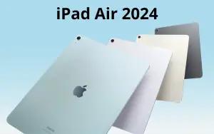 iPad Air 2024 yang kini hadir dengan prosesor M2 (FOTO: gadgets360.com)