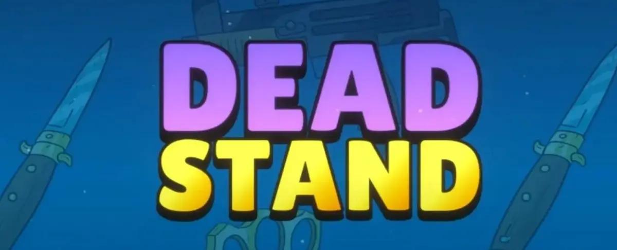 Dead Stand (FOTO: Playstel)