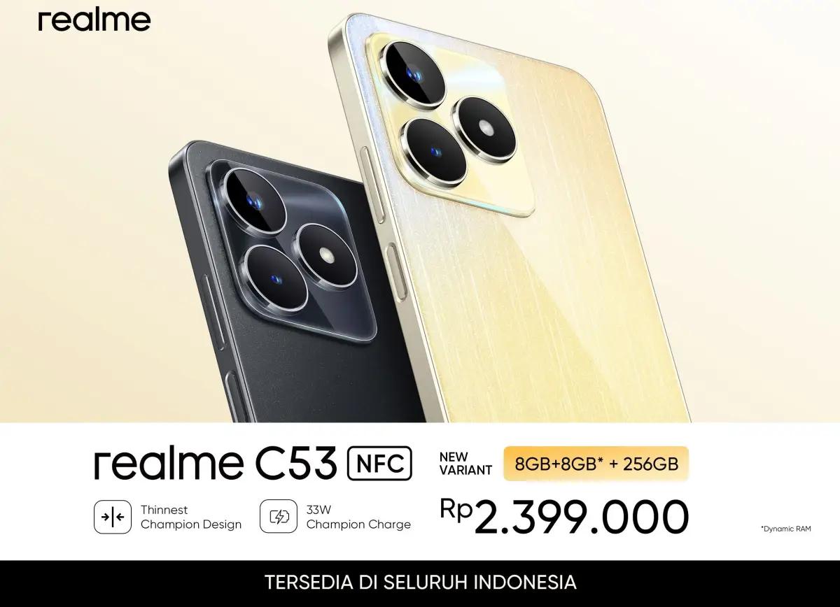 Menjadi Smartphone Terlaris di Asia Tenggara, realme C53 Kini Tersedia di Indonesia dalam Varian Memori 8GB+8GB*|256GB dengan Harga Rp2.399.000 (FOTO: Realme Indonesia)