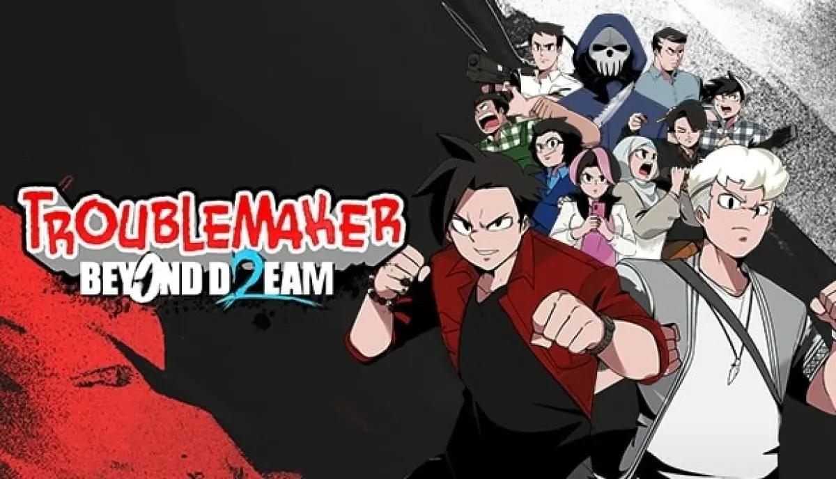 Troublemaker 2: Beyond Dream. (Sumber: Steam.com)