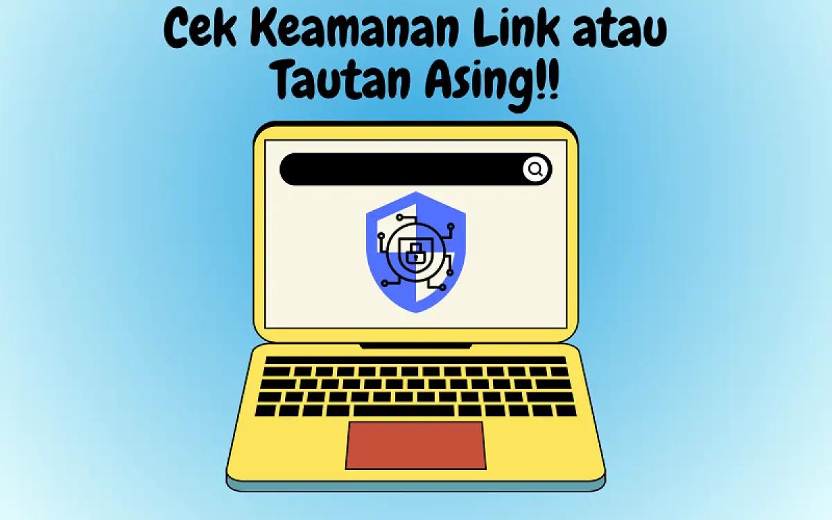 Cek keamanan link atau tautan asing (FOTO: Indogamers)
