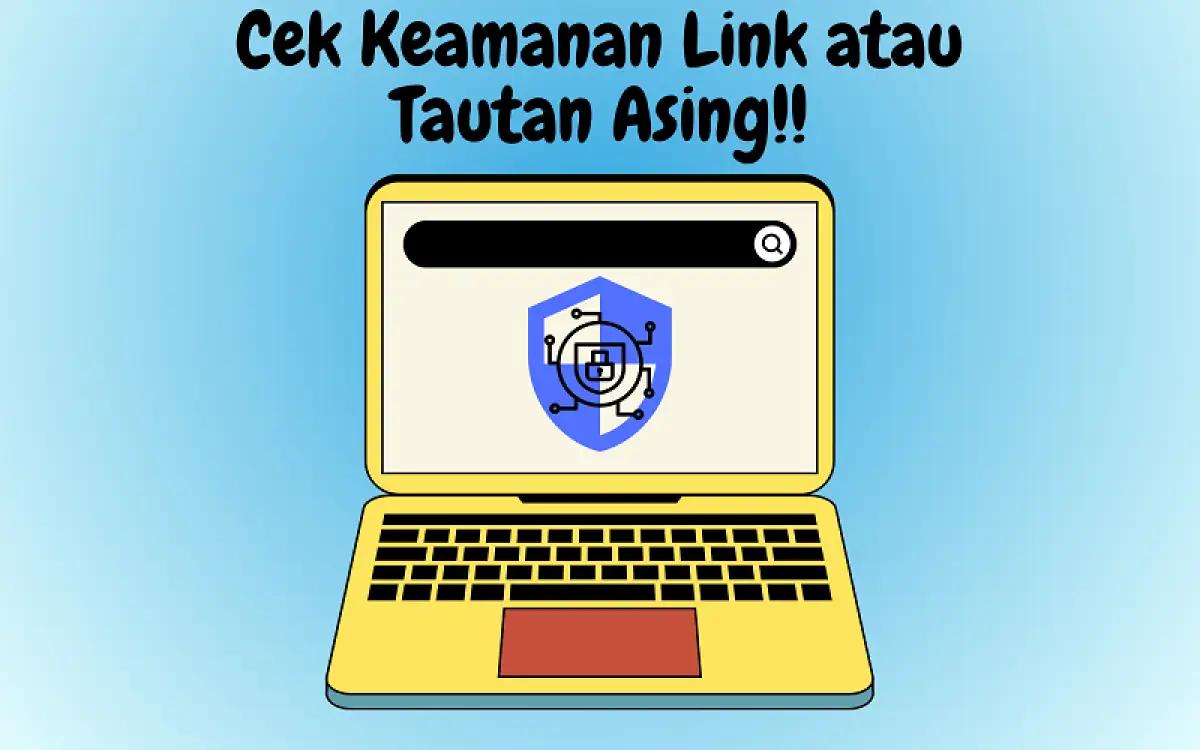 Cek keamanan link atau tautan asing (FOTO: Indogamers)