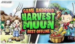 10 Game Harvest Moon yang Bisa Kamu Mainkan di Android (FOTO: YouTube/Systaseis Games)