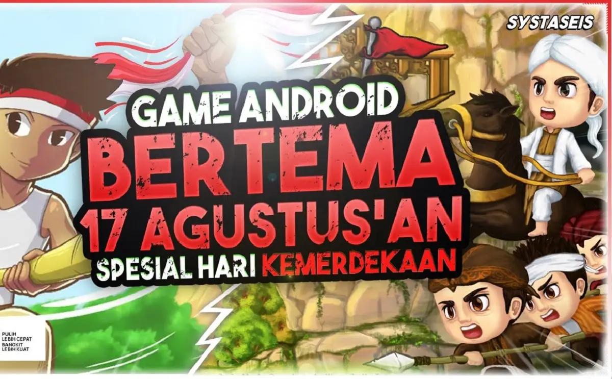 Game Android Bertema Kemerdekaan Indonesia (Foto:YouTube/Systaseis Games)