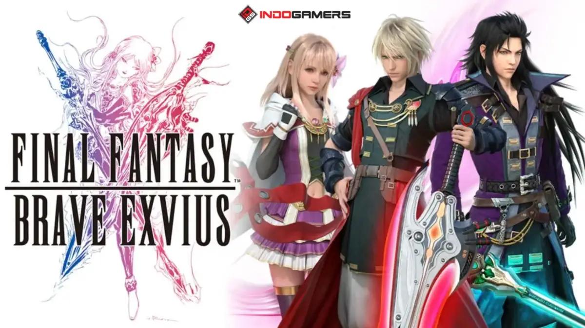 F 8 Fakta Penting yang Perlu Kamu Tahu Terkait FINAL FANTASY BRAVE EXVIUS Global Tutup Layanan (FOTO: Square Enix)