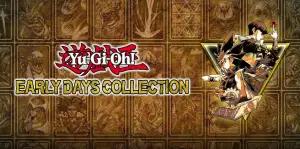 Yu-Gi-Oh! Early Days Collection. (Sumber: Konami)