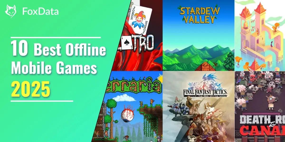 10 Game Mobile Offline Terbaik yang Masih Oke Buat Kamu Mainkan Saat ini! (FOTO: FoxData)