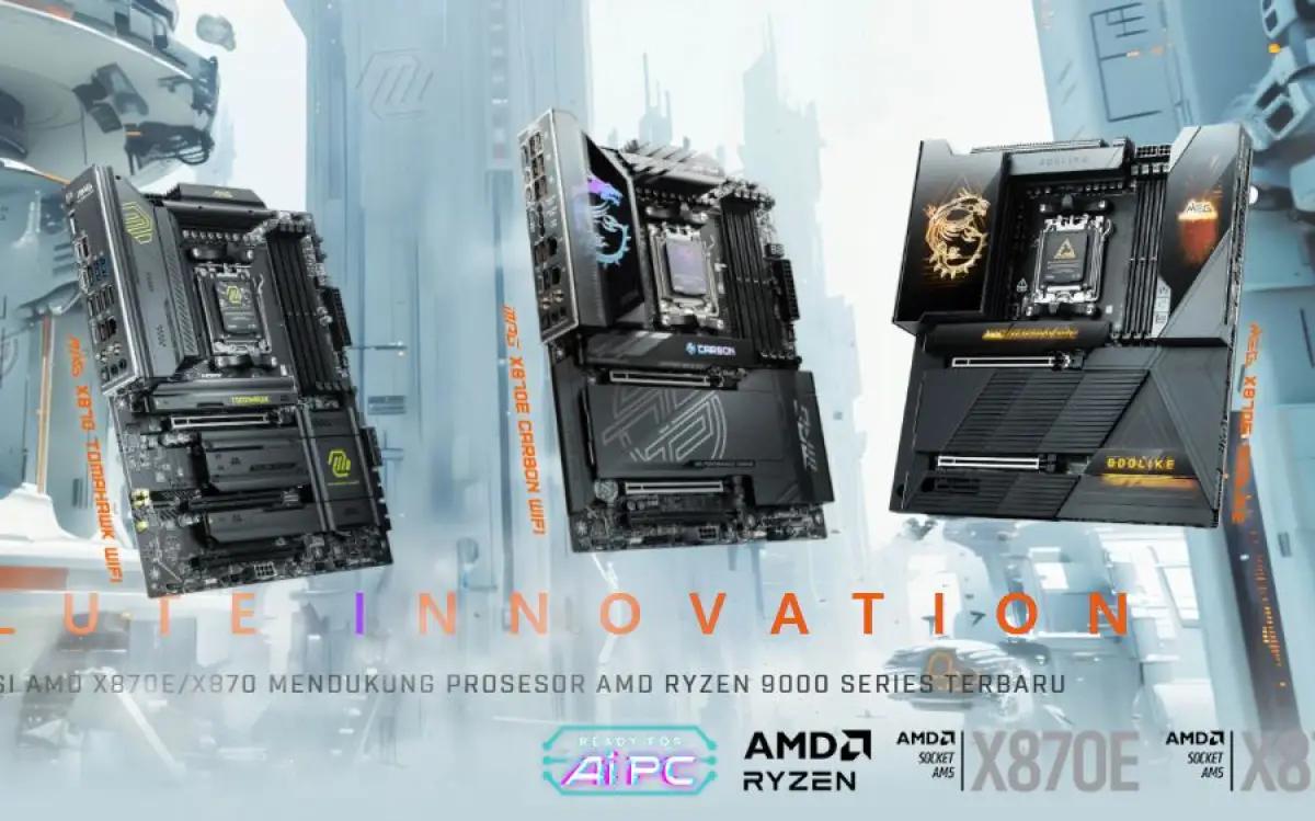 MSI AMD X870E dan X870. (Sumber: MSI)