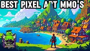 10 Game MMORPG Pixel Art Terbaik di Mobile, Bakal Bikin Kamu Nostalgia Sekaligus Ketagihan Main! (FOTO: Youtube ANDROID GAMES CAPITAL)