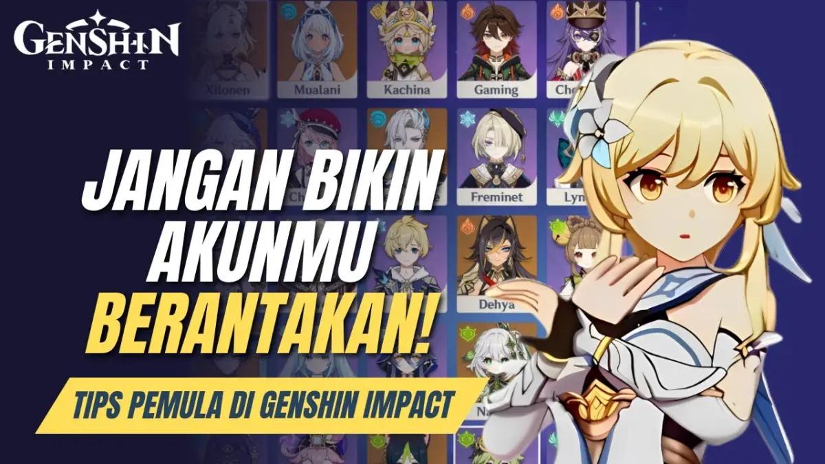 5 Kesalahan Pemula Genshin Impact yang Bikin Akunmu Berantakan (Plus Solusinya!)(FOTO: Iz Ch)