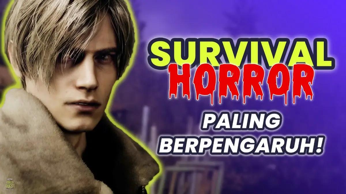 7 Game Survival Horror Legendaris yang Paling Berpengaruh Sepanjang Masa (Bikin Genre Ini Tetap Hidup Sampai Sekarang!)(FOTO: MainQuestID)