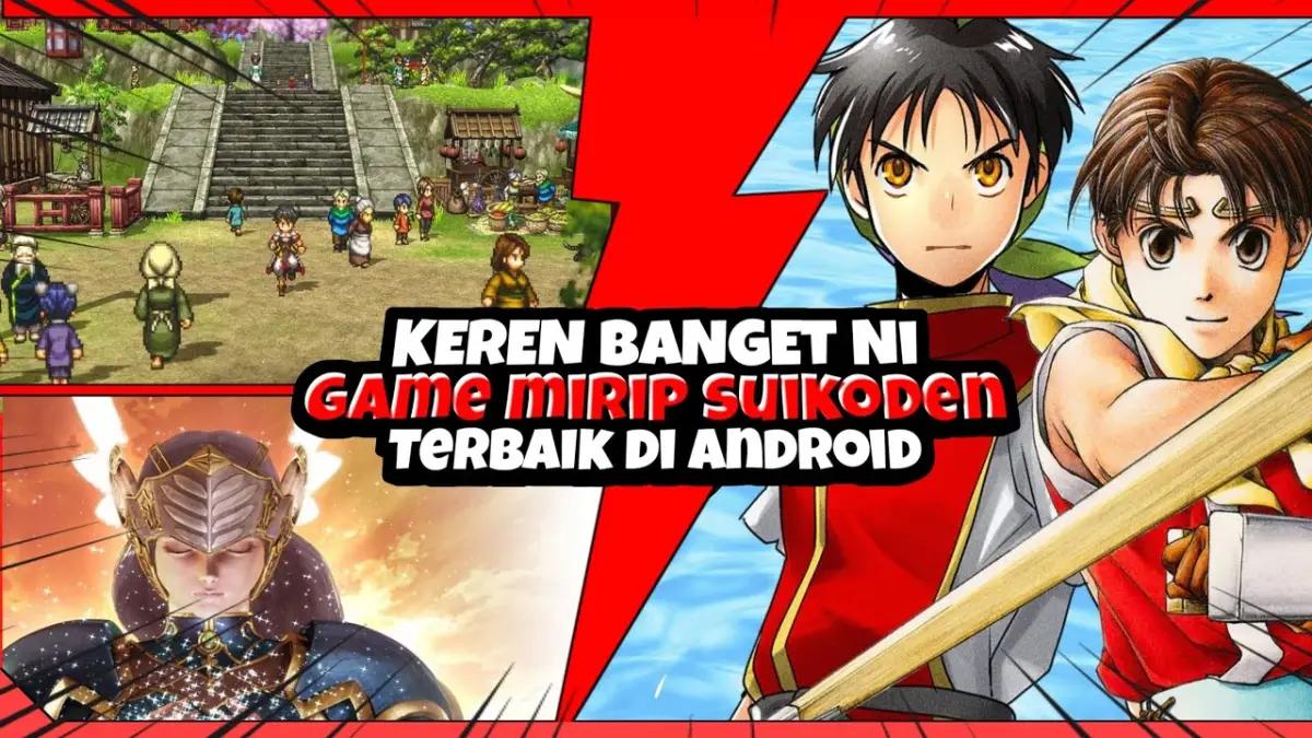 Wajib Coba! 10 JRPG Mirip Suikoden dengan Sistem Perekrutan Karakter Epik di Android!(FOTO: channel kita-kita)