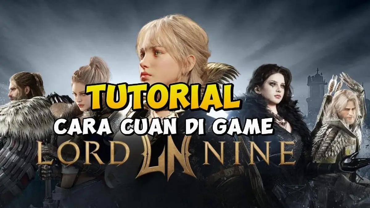 Cari Cuan dari Game Lord Nine? Ini Dia Panduan Lengkap Jualan di Next Market! (FOTO: Bang Raze)