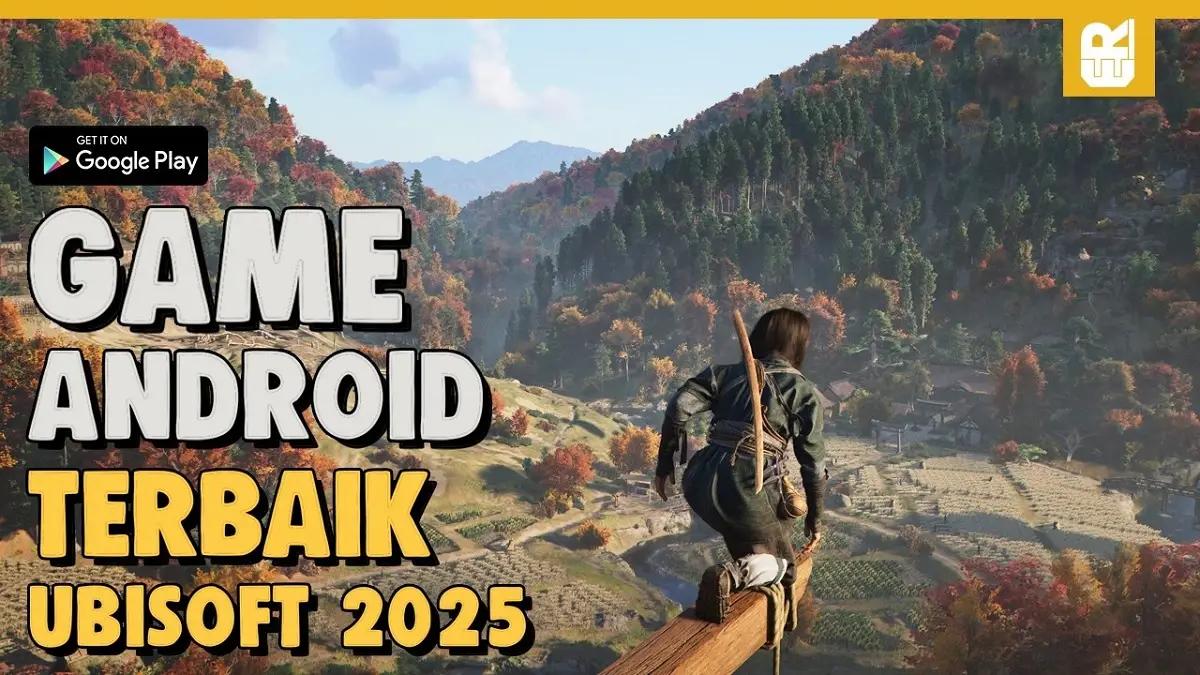 Gamer Wajib Coba! 10 Game Android Keren dari Ubisoft Ini Bikin HP Lo Jadi Konsol (FOTO: Efek Revisi)