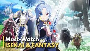 Gak Sabar! Ini Dia 10 Anime Isekai dan Fantasi Paling Dinanti Tahun 2026 (Wajib Masuk Watchlist!)(FOTO: Anim3 Senpai)