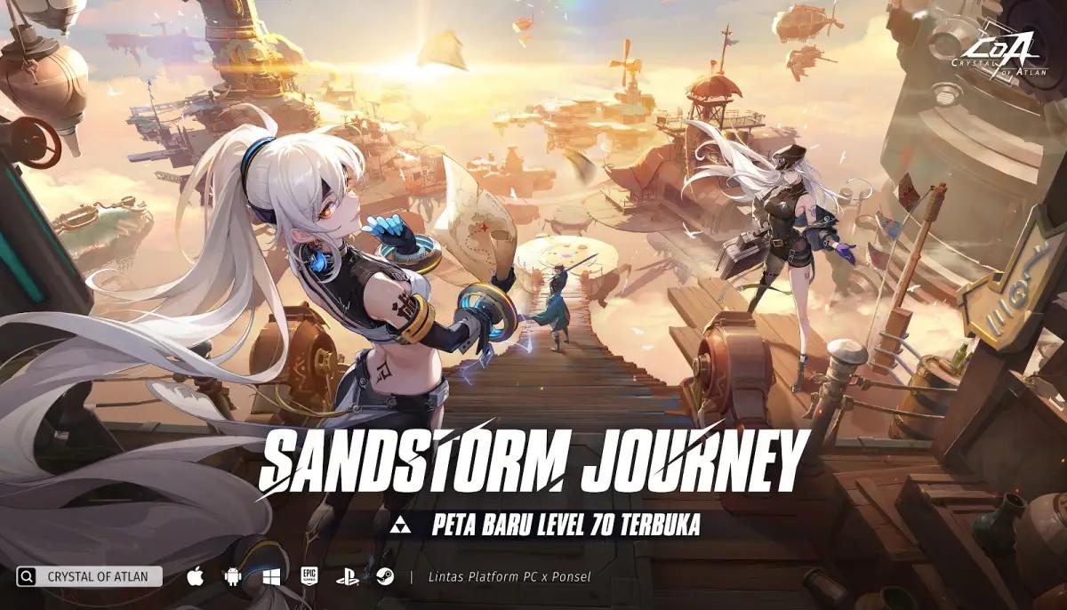 Crystal of Atlan Sandstorm Journey level 70 resmi hadir ikuti keseruan dan dapatkan hadiah epiknya (FOTO: Dok.Sandstorm Journey)