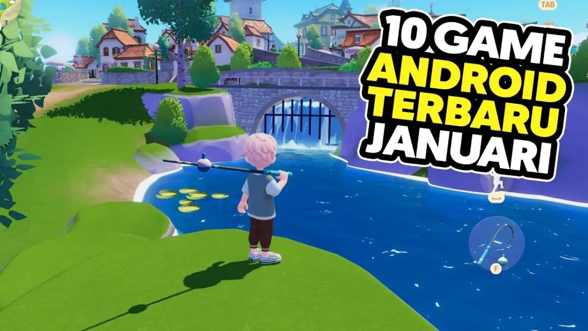 Awal Tahun Makin Seru! 6 Game Android Terbaru Januari 2026 yang Wajib Kamu Instal!(FOTO: Daftar Game ID)