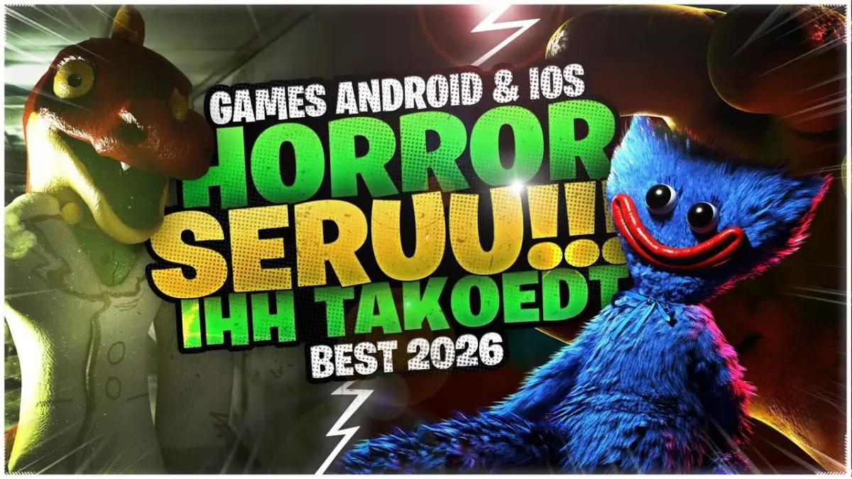 Bikin Jantung Copot! Ini 6 Game Horor Android dan iOS Terbaik 2026 yang Wajib Kamu Mainkan Sambil Sembunyi di Balik Selimut!(FOTO: Systaseis Games)