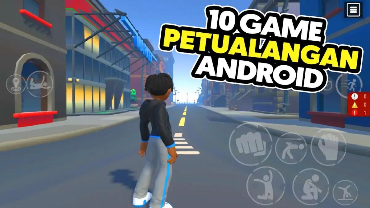 Bikin Betah Jelajah! Ini 6 Game Petualangan Android Terbaik 2026 yang Visualnya Mantap Banget(FOTO: Daftar Game ID)