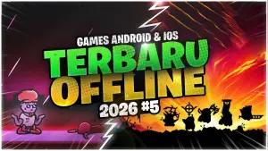 7 Game Android dan iOS Offline Terbaru 2026: Seru Tanpa Kuota!(FOTO: Systaseis Games)