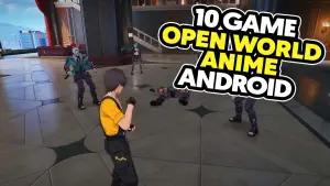 Visual Estetik! 7 Game Open World Anime Terbaru 2026 yang Wajib Kamu Jelajahi(FOTO: Daftar Game ID)
