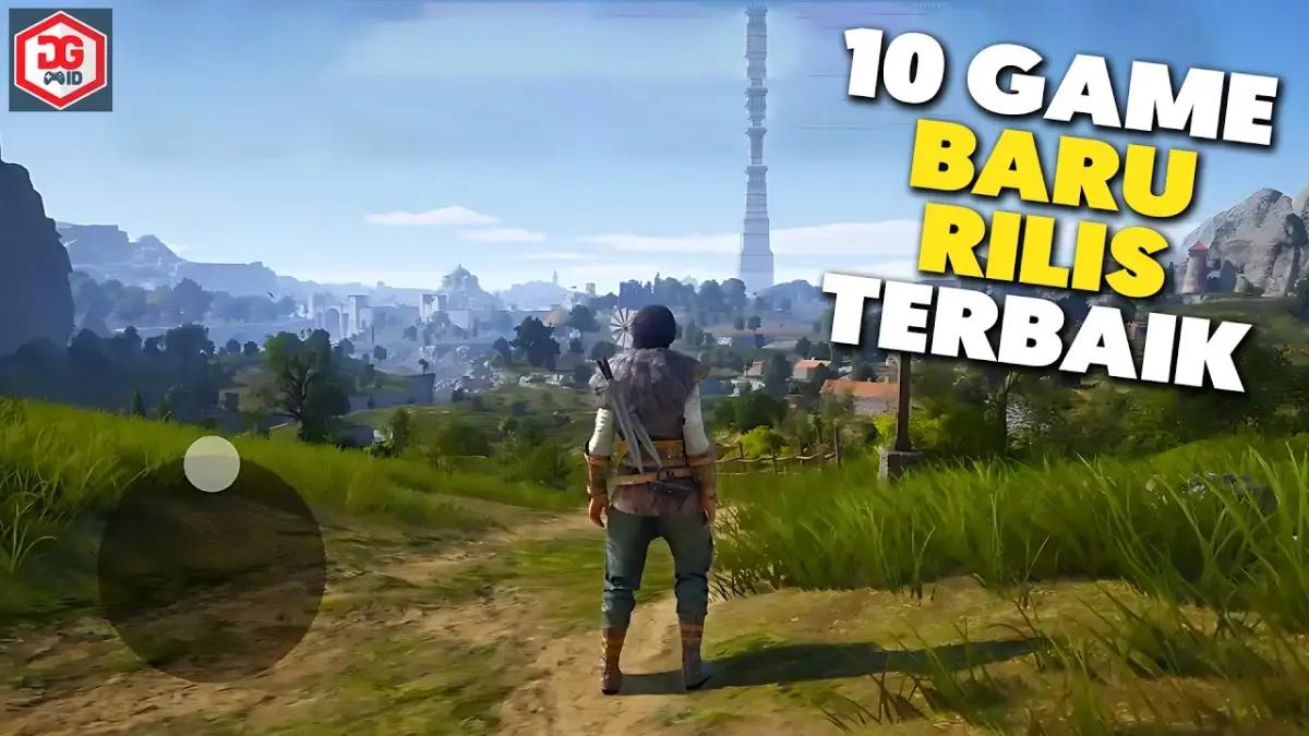 10 Game Android Terbaru 2026, Paling Seru dan Fresh!(FOTO: Daftar Game ID)