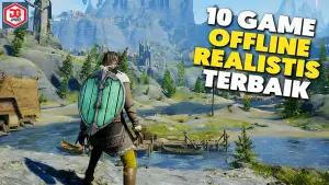 10 Game Android Offline Paling Realistis, Visualnya Juara!(FOTO: Daftar Game ID)