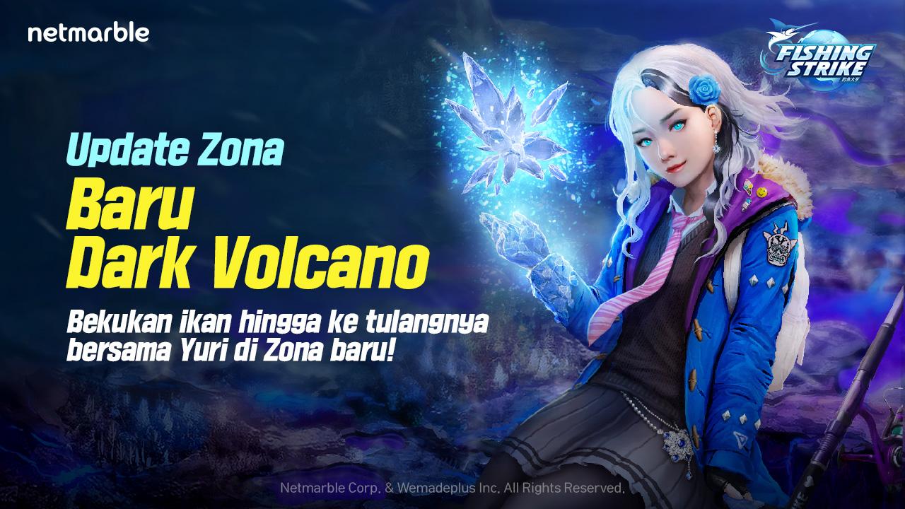 Fishing Strike Update Terbaru Penambahan Zona Dark Volcano