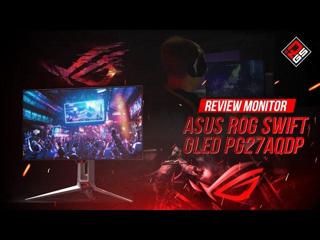 REVIEW MONITOR GAMING ASUS ROG SWIFT OLED PG27AQDP