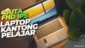 Laptop Layar IPS (FOTO: YouTube/Kharisma Kencana)