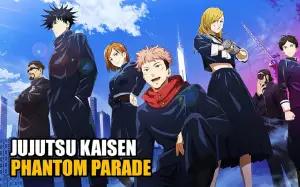 Jujutsu Kaisen Phantom Parade (Foto: YouTube/Deusauruss)