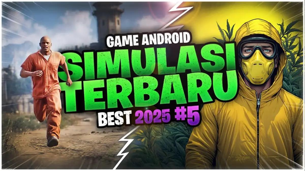 7 Game Simulasi Android Offline Terbaik 2025, Bebas Kuota, Dari Bangun Hutan hingga Kabur Penjara!(FOTO: Systaseis Games)