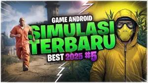 7 Game Simulasi Android Offline Terbaik 2025, Bebas Kuota, Dari Bangun Hutan hingga Kabur Penjara!(FOTO: Systaseis Games)