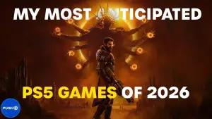 Wajib Pantau! 10 Game PS5 Paling Dinanti di Tahun 2026(FOTO: Push Square)