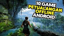 Petualangan Tanpa Batas! 6 Game Petualangan Offline Android Terbaik 2026 yang Bikin Lupa Waktu(FOTO: Daftar Game ID)